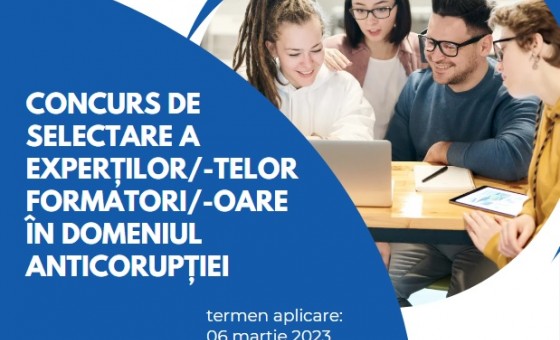 TERMEN EXTINS - Concurs de selectare a experților/-telor formatori/-are în domeniul anticorupției pentru facilitarea seminarelor pentru tineri/e